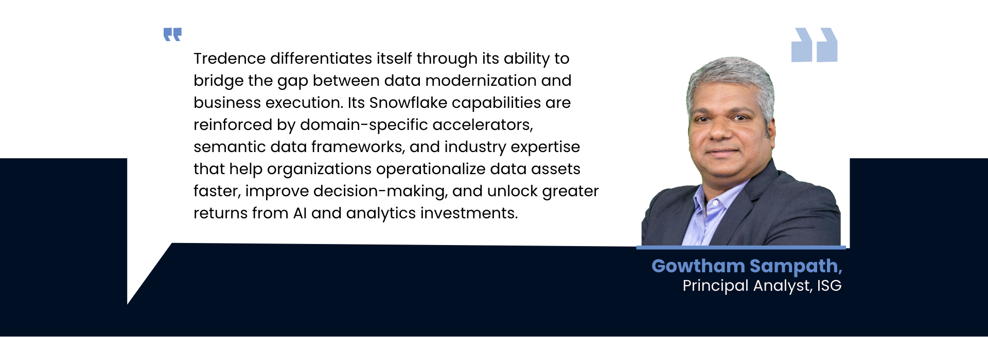 Gowtham Sampath, Principal Analyst, ISG — on Tredence's Snowflake capabilities