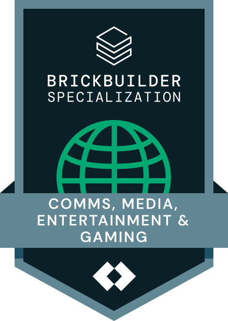 Databricks Brickbuilder Specialization - Comms, Media, Entertainment & Gaming